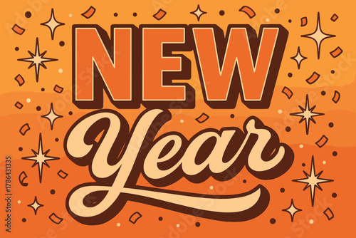 Retro New Year Celebration. ?New Year?. 70s poster vibe, warm gradient fills, thick outlines, offset shadows,