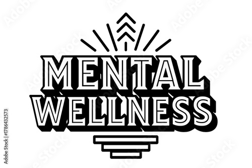 Geometric Mental Wellness. Mental Wellness ? bold block geometric lettering; thick uppercase with geometric serifs, heavy outer outline, strong cast shadow;