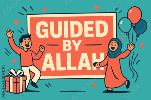 Joyful Celebration Banner. Guided by Allah banner, flat vector illustration, bold oversized text inside rectangular frame banner, cartoon characters dancing