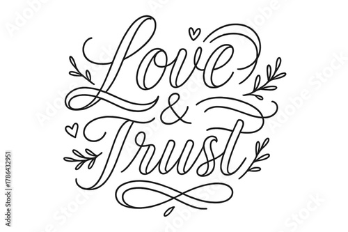 Love & Trust Lettering. Love & Trust ? brush script hand-lettering with fluid semi-cursive strokes, thin connectors, soft brush flicks; composition: centered;