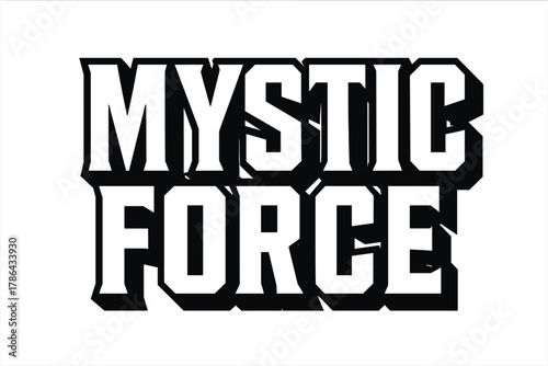 Mystic Force Lettering. Mystic Force ? Bold Block Lettering: powerful thick uppercase with strong outline and