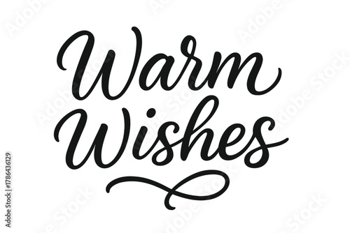 Warm Wishes Calligraphy. Warm Wishes ? Script Hand-Lettering; smooth brush calligraphy with flowing connectors