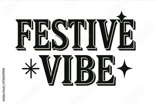 Festive Block Lettering. Festive Vibe ? Bold Block Lettering; thick serif uppercase letters with beveled edges