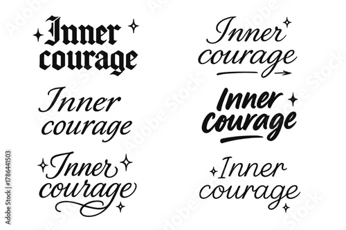 Inner Courage Calligraphy. Inner courage. Create a calligraphy lettering illustration of the phrase: Inner