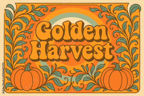 Retro Autumn Vibes. Golden Harvest ? 70s Poster: groovy stacked wavy font; warm gradient rings, leafy swirls,