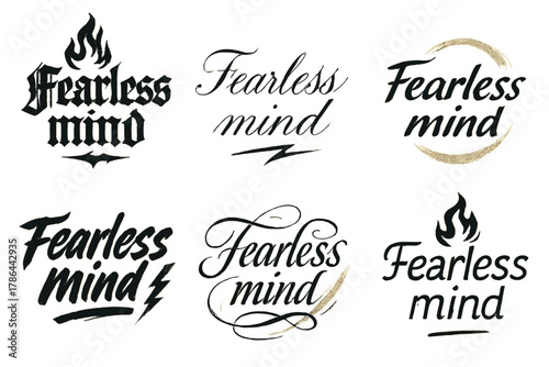 Fearless Calligraphy Styles. Fearless mind. Create a calligraphy lettering illustration of the phrase: