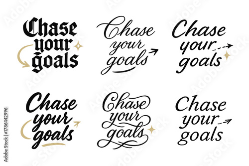 Chase Your Goals Art. Chase your goals. Create a calligraphy lettering illustration of the phrase: Chase your