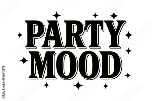 Bold Party Letters. Party Mood ? Bold Block Lettering; thick uppercase serif letters with beveled edges and