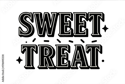 Sweet Treat Typography. Sweet Treat ? Bold Block Lettering; thick serif uppercase letters with beveled edges