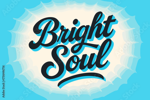 Bright Soul Retro. ?Bright Soul?. retro calligraphy, dynamic curves, strong angled 3D shadow, minimal graphics