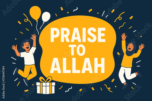 Joyful Celebration Banner. Praise to Allah banner, flat vector illustration, bold oversized text inside rounded blob, cartoon characters jumping and waving