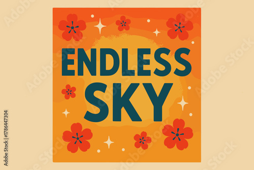 Retro Sky Reverie. Endless Sky ? Retro Poster (variant): geometric bold sans-serif centered with halftone glow