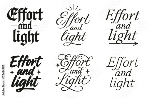 Effort and Light Calligraphy. Effort and light. Create a calligraphy lettering illustration of the phrase: