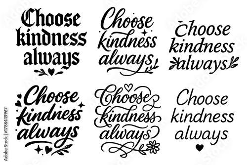 Calligraphy Kindness Grid. Choose kindness always. Create a calligraphy lettering illustration of the phrase: