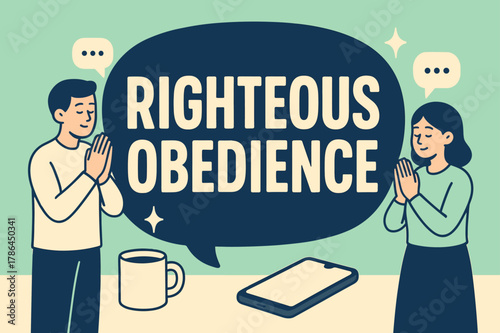 Righteous Obedience Design. Righteous Obedience banner, flat vector illustration, bold oversized text inside rounded blob banner, cartoon characters standing