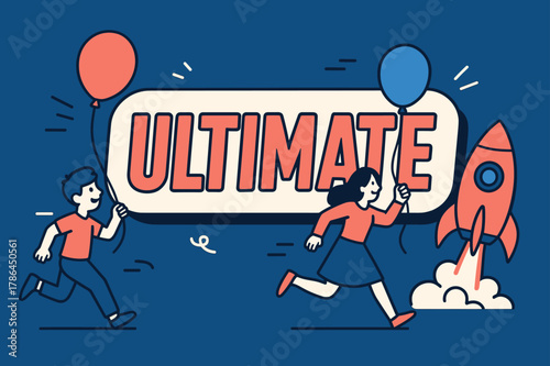Bold Celebration Banner. ULTIMATE banner, flat vector illustration, bold oversized text inside sticker outline, cartoon characters running and