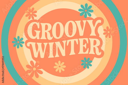 Groovy 70s Winter Vibes. Groovy Winter ? 70s Poster; wavy groovy serif font, stacked flowing layout surrounded