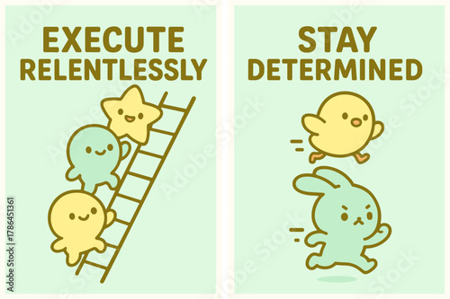 Kawaii Motivational Banners. Execute relentlessly. Two vertical A6 banners with safe margins, centered composition, no elements touching edges, kawaii, pastel