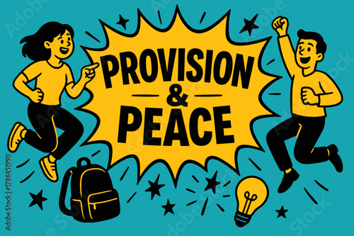 Provision & Peace Banner. Provision & Peace banner, flat vector illustration, bold oversized text inside comic burst banner, cartoon characters jumping and