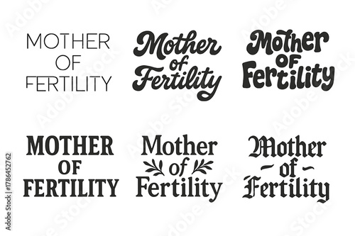 Fertility Lettering Variations. Mother of Fertility. Set lettering. harmonious lettering variations of the same emblematic concept (Modern minimal monoline