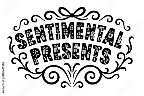Sentimental Gift Silhouettes. Decorative Display Lettering ? "Sentimental Presents" with silhouette letters containing tiny gift boxes, ribbons, hearts, and
