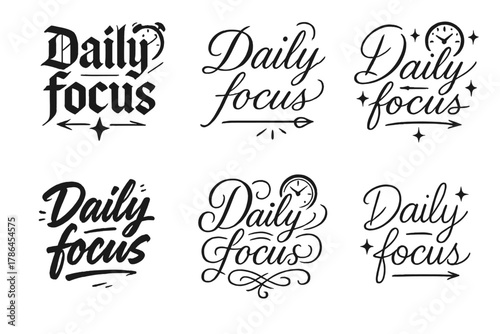 Calligraphy Varieties Grid. Daily focus. Create a calligraphy lettering illustration of the phrase: Daily