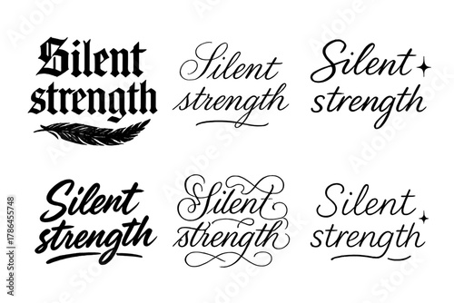 Silent Strength Calligraphy. Silent strength. Create a calligraphy lettering illustration of the phrase: