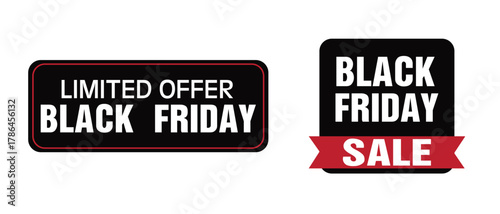 Black Friday sale banner set limited offer and discount label design in black, white, and red for ecommerce, retail promotion, marketing, and online shopping advertising