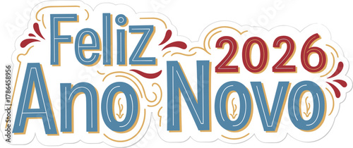 Feliz año novo 2026 graphic on white background portuguese language on transparent background