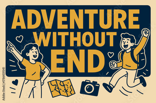Endless Adventure Banner. Adventure without end banner, flat vector illustration, bold oversized text inside rectangular frame, cartoon characters pointing and