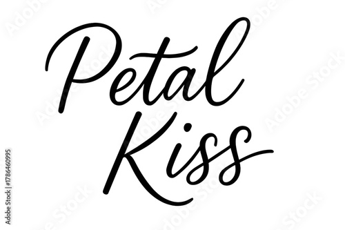 Petal Script Elegance. Petal Kiss ? Script Hand-Lettering: flowing brush script with smooth connectors and