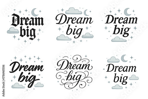 Dream Big Calligraphy. Dream big. Create a calligraphy lettering illustration of the phrase: Dream big. Render