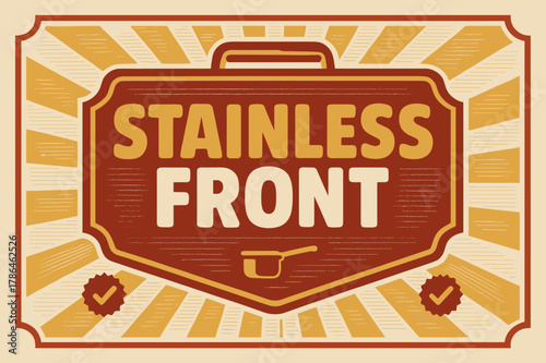 Retro Stainless Badge. Stainless Front ? Retro Poster; chunky rounded title inside a framed badge; diagonal rays and ticket corners; strong offset shadow;