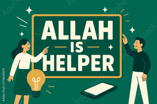 Allah Helps Banner. Allah is Helper banner, flat vector illustration, bold oversized text inside rectangular frame banner, cartoon characters standing and