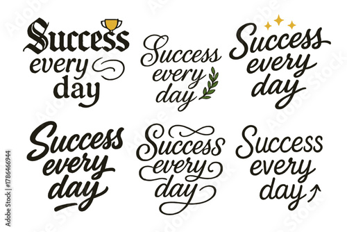 Daily Success Calligraphy. Success every day. Create a calligraphy lettering illustration of the phrase: