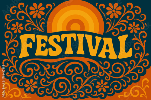 Groovy Festival Vibes. 70s Poster style with funky curved fonts, wavy stacked layout, warm gradients, concentric circles, floral swirls, groovy optimistic
