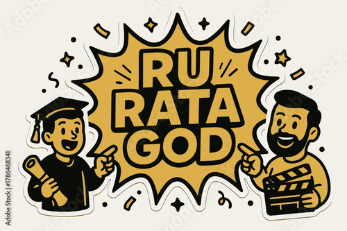 Ru Rata Celebration. Ru Rata God banner, sticker outline vector illustration, bold text inside a comic burst shape, cartoon characters standing and pointing,