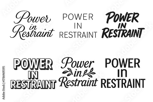 Harmonious Lettering Variations. Power in Restraint. Set lettering. harmonious lettering variations of the same emblematic concept, each with different