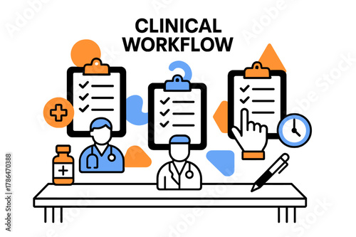 Efficient Clinical Workflow. Clinical workflow. Multiple clipboards with checklists floating above a clean