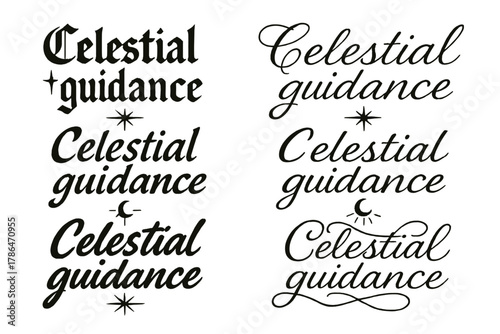 Celestial Calligraphy Styles. Celestial guidance. Create a calligraphy lettering illustration of the phrase: