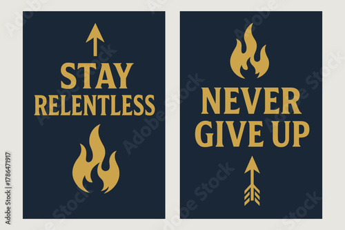 Stay Relentless Banners. Stay relentless. Two vertical A6 banners with safe margins, centered composition, no elements touching edges, bold, navy and gold,