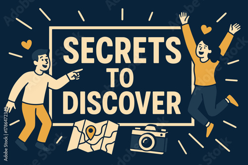 Uncover Hidden Treasures. Secrets to discover banner, flat vector illustration, bold oversized text inside rectangular frame, cartoon characters pointing and
