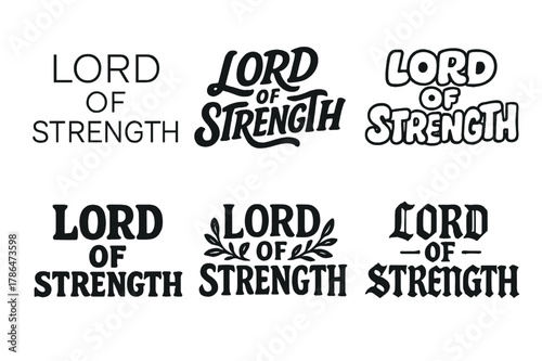 Strength Lettering Styles. Lord of Strength. Set lettering. harmonious lettering variations of the same emblematic concept (Modern minimal monoline lettering,