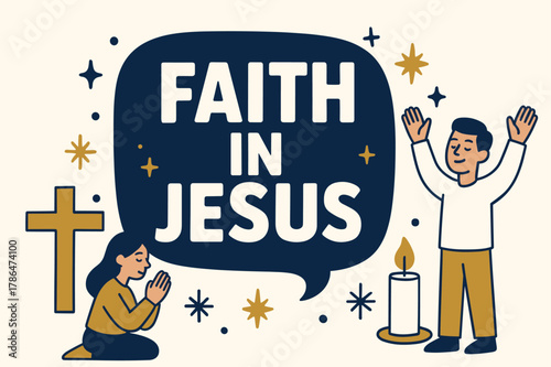 Faithful Celebration. Faith in Jesus banner, flat vector illustration, bold oversized text inside rounded blob, cartoon characters praying and raising hands
