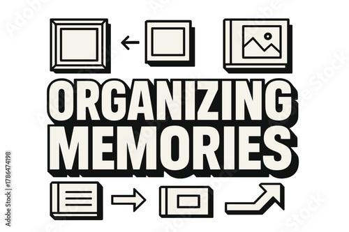 Organizing Memories Design. Bold Block Lettering ? "Organizing Memories" in massive bold geometric letters, stacked block composition, heavy outlines with