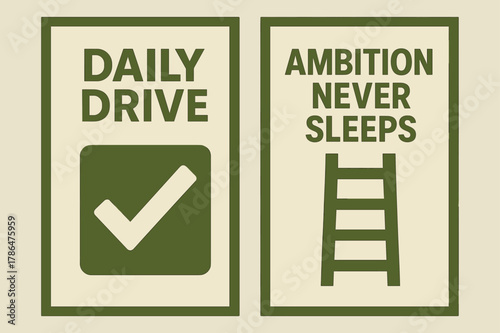 Ambition Ladder Art. Daily drive. Two vertical A6 banners with safe margins, centered composition, no elements touching edges, geometric, olive green and