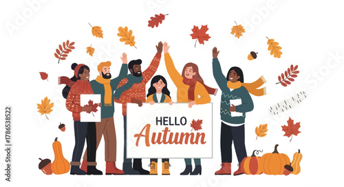 Diverse group of friends celebrating autumn with pumpkins and falling leaves holding a hello autumn sign