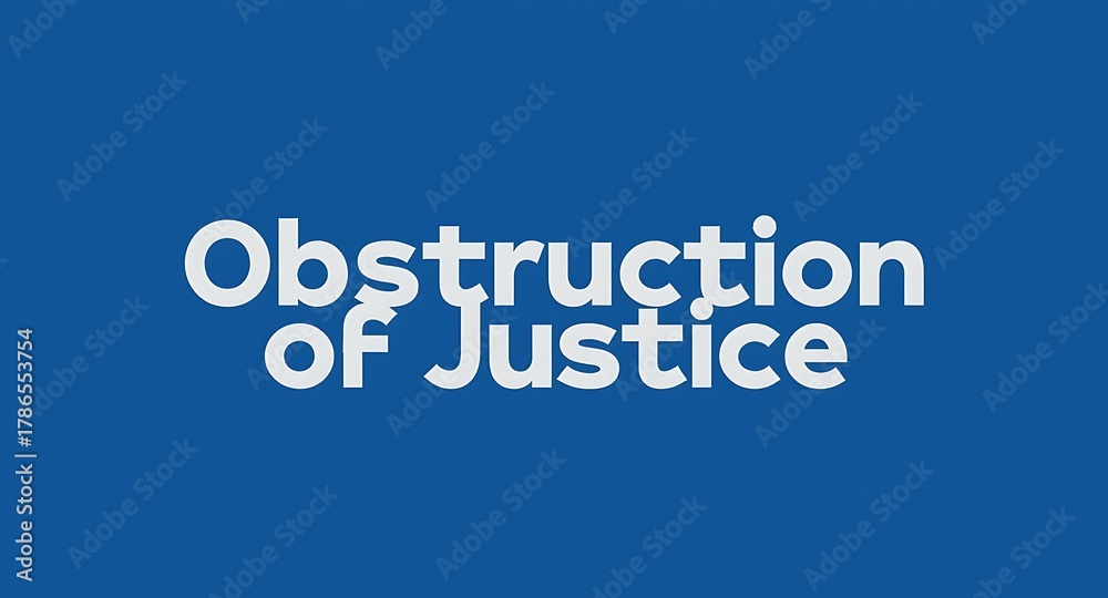 Obraz premium Powerful legal text 'Obstruction of Justice' displayed prominently on a bold blue background
