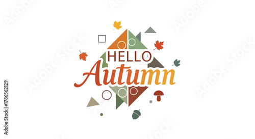 Hello autumn text with geometric shapes and fall elements in a modern abstract design
