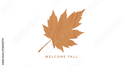 Autumn maple leaf with wood grain texture and the word welcome in a simple font